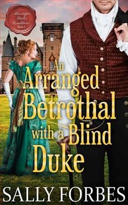 ?n Arranged Betrothal with a Blind Duke by Sally Forbes