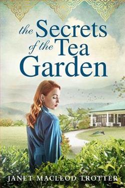 The Secrets of the Tea Garden by Janet MacLeod Trotter