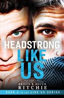 Headstrong Like Us by Krista & Becca Ritchie