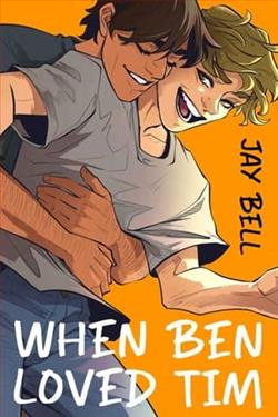 When Ben Loved Tim by Jay Bell
