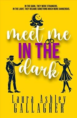 Meet Me In The Dark by Laura Ashley Gallagher