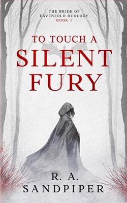 To Touch A Silent Fury by R.A. Sandpiper