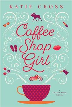 Coffee Shop Girl by Katie Cross