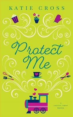 Protect Me by Katie Cross