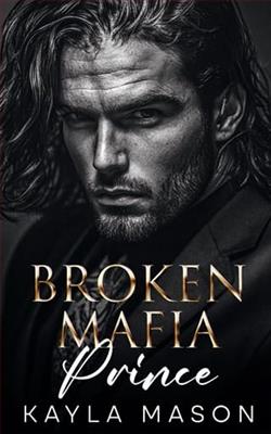 Broken Mafia Prince by Kayla Mason