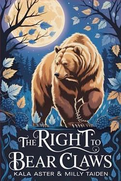 The Right to Bear Claws by Kala Aster