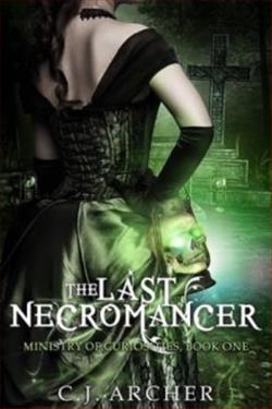 The Last Necromancer by C.J. Archer