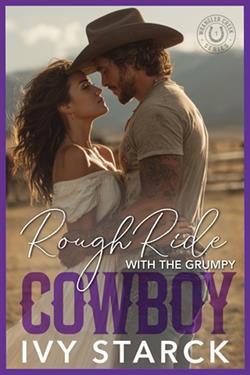 Rough Ride with the Grumpy Cowboy by Ivy Starck