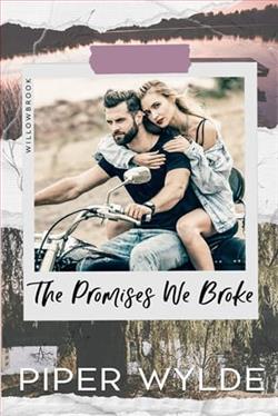 The Promises We Broke by Piper Wylde