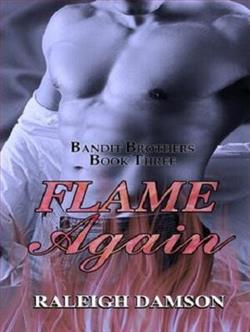 Flame Again by Raleigh Damson