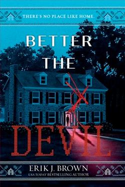 Better the Devil by Erik J. Brown