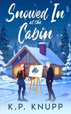 Snowed In at the Cabin by K.P. Knupp