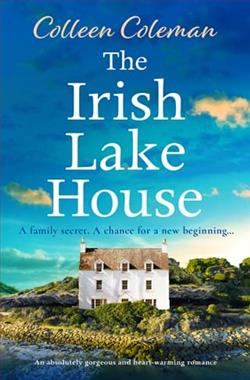 The Irish Lake House by Colleen Coleman