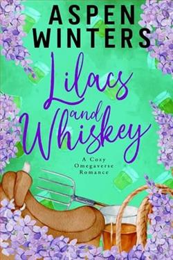 Lilacs and Whiskey by Aspen Winters