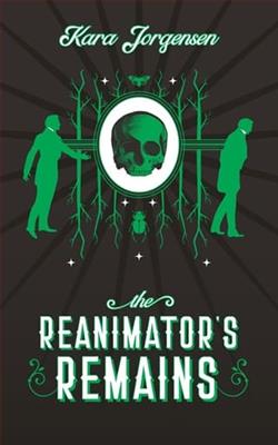 The Reanimator's Fate by Kara Jorgensen