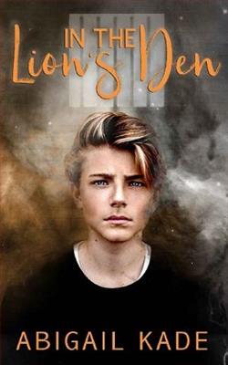 In the Lion's Den by Abigail Kade