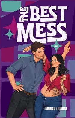 The Best Mess by Hannah Loraine