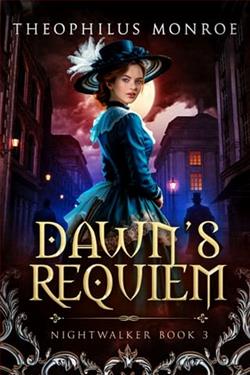 Dawn's Requiem by Theophilus Monroe