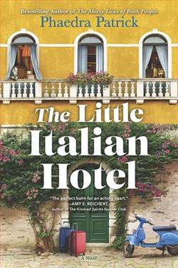 The Little Italian Hotel by Phaedra Patrick