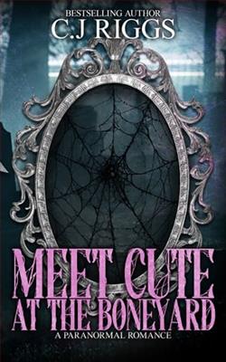 Meet Cute At The Boneyard by C.J. Riggs