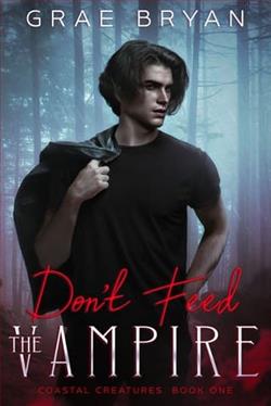 Don't Feed the Vampire by Grae Bryan