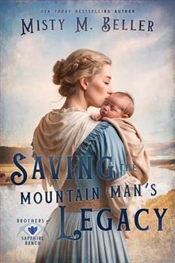 Saving the Mountain Man's Legacy by Misty M. Beller