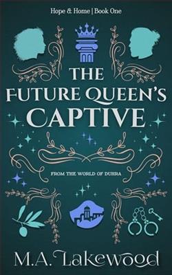 The Future Queen's Captive by M.A. Lakewood