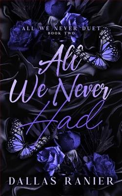 All We Never Had by Dallas Ranier