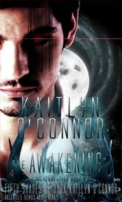 The Awakening by Kaitlyn O'Connor