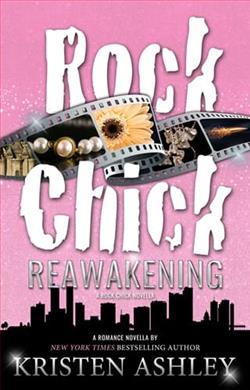 Rock Chick Reawakening by Kristen Ashley