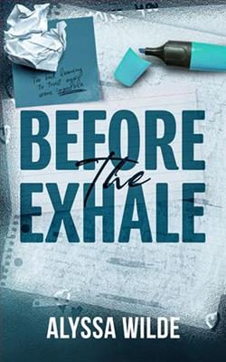 Before the Exhale by Alyssa Wilde