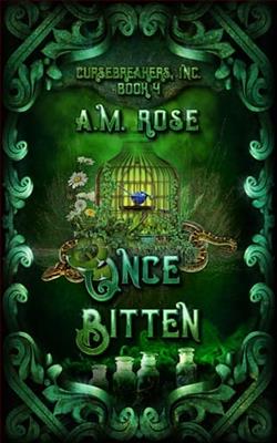 Once Bitten by A.M. Rose