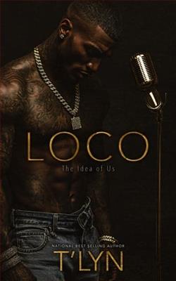Loco: The Idea of Us by T'Lyn