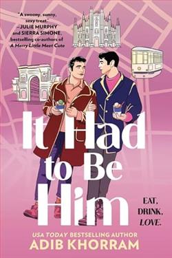 It Had to Be Him by Adib Khorram