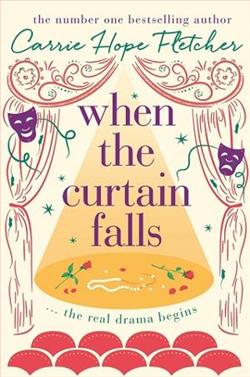 When The Curtain Falls by Carrie Hope Fletcher