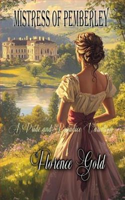 Mistress of Pemberley by Florence Gold