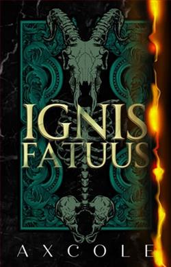 Ignis Fatuus by A.X. Cole