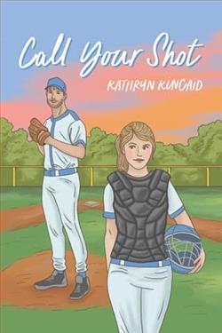 Call Your Shot by Kathryn Kincaid