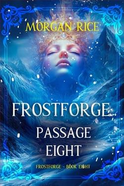 Frostforge, Passage Eight by Morgan Rice