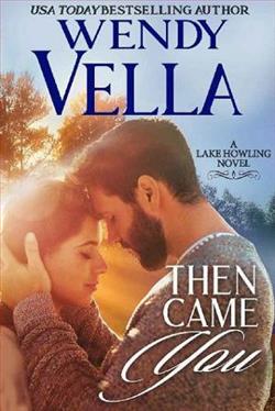 Then Came You by Wendy Vella