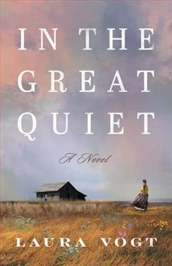 In the Great Quiet by Laura Vogt