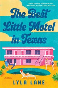 The Best Little Motel in Texas by Lyla Lane