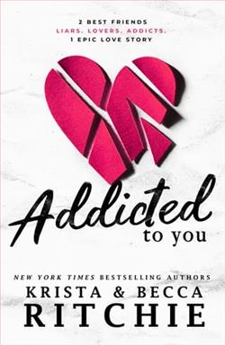 Addicted to You by Krista & Becca Ritchie