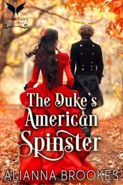 The Duke's American Spinster by Alianna Brookes