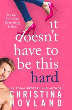 It Doesn't Have to Be This Hard by Christina Hovland