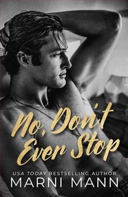 No, Don't Ever Stop by Marni Mann