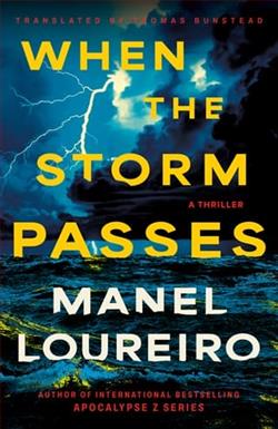 When The Storm Passes by Manel Loureiro