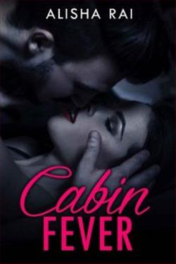 Cabin Fever by Alisha Rai