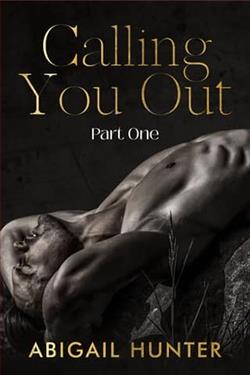 Calling You Out: Part One by Abigail Hunter
