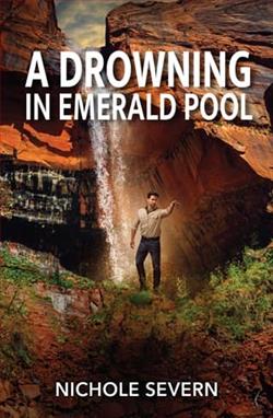 A Drowning in Emerald Pool by Nichole Severn
